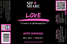 Load image into Gallery viewer, LOVE WHITE ZINFANDEL